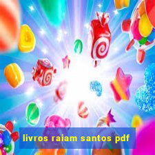 livros raiam santos pdf